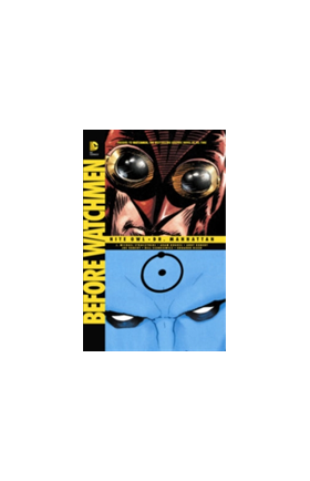 Before Watchmen: Nite Owl / Dr. Manhattan TP | J. Michael Straczynski