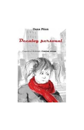 Decalog personal - Oana Paun