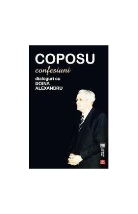 Coposu. Confesiuni. Dialoguri Cu Doina Alexandru