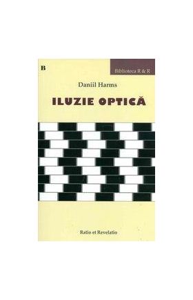 Iluzie optica | Daniil Harms