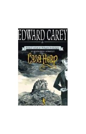 Casa Heap - Edward Carey