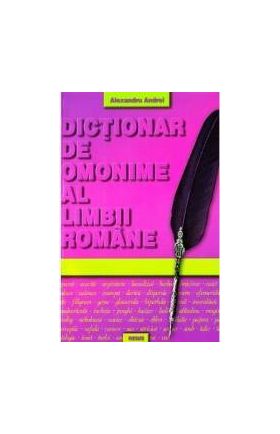 Dictionar de omonime al limbii romane - Alexandru Andrei