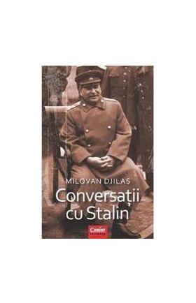 Conversatii Cu Stalin - Milovan Djilas