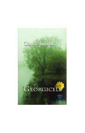Georgicele - Claude Simon
