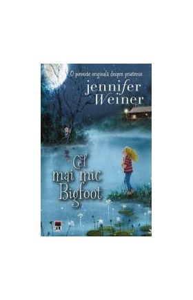 Cel mai mic Bigfoot - Jennifer Weiner