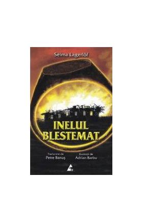 Inelul blestemat - Selma Lagerlof