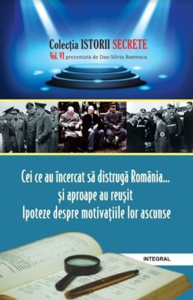 Cei ce au incercat sa distruga Romania | Dan Silviu Boerescu