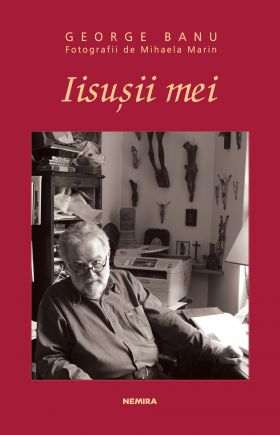 Iisusii mei | George Banu