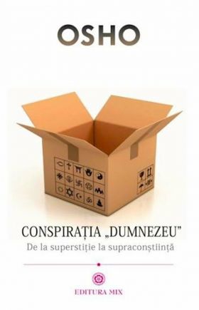 Conspiratia ”Dumnezeu” | Osho