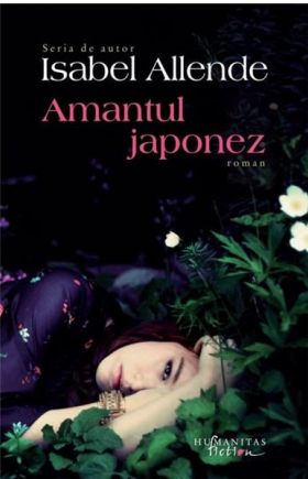 Amantul japonez | Isabel Allende