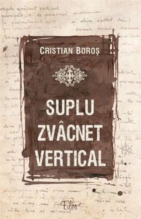 Suplu zvacnet vertical | Cristian Boros