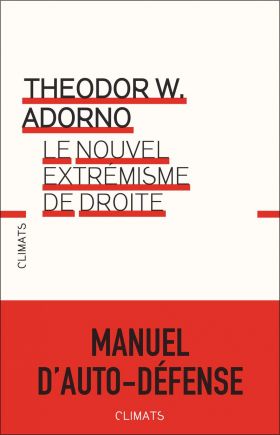 Le nouvel extremisme de droite | Theodor W. Adorno
