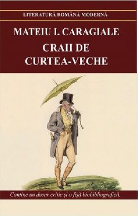 Craii de Curtea-Veche | Mateiu I. Caragiale