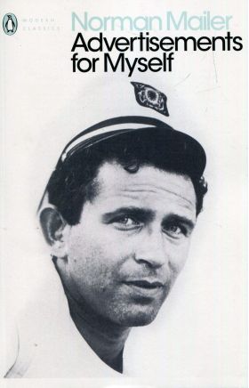 Advertisements for Myself | Norman Mailer