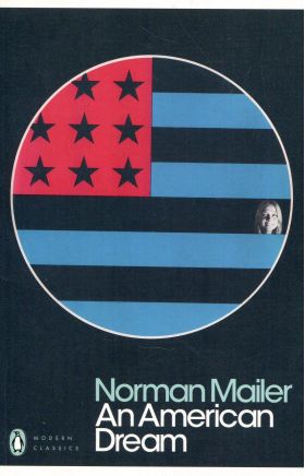 An American Dream | Norman Mailer