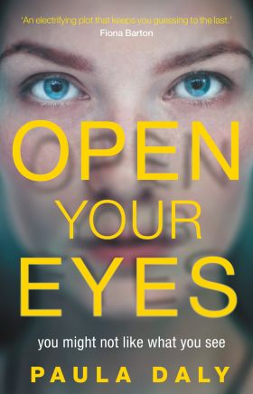 Open Your Eyes | Paula Daly