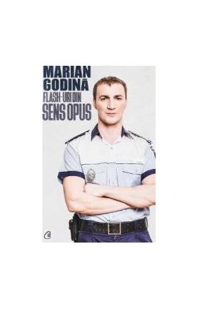 Flash-uri din sens opus - Marian Godina