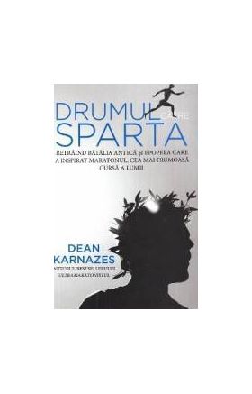 Drumul catre Sparta - Dean Karnazes