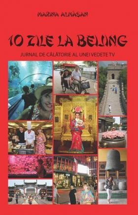 10 zile la Beijing | Marina Almasan