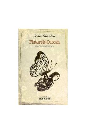 Fluturele-Curcan - Felix Nicolau