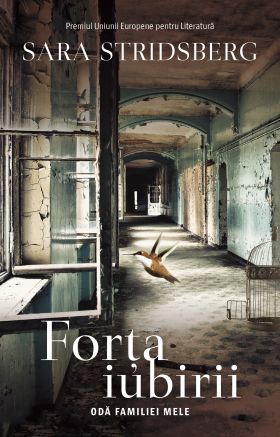 Forta iubirii | Sara Stridsberg