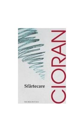 Sfartecare - Emil Cioran