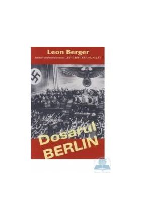 Dosarul Berlin - Leon Berger