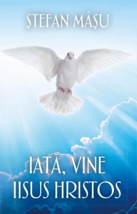 Iata, vine Iisus Hristos | Stefan Masu