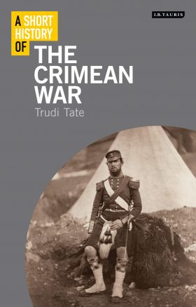 A Short History of the Crimean War | Trudi Tate