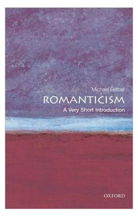 Romanticism: A Very Short Introduction | Michael Ferber