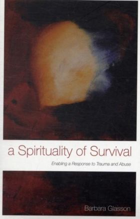 A Spirituality of Survival | Barbara Glasson