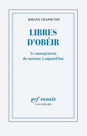 Libres d'obeir | Johann Chapoutot