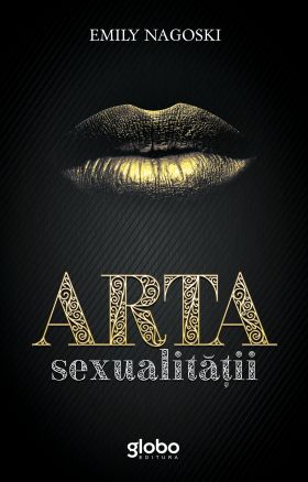 Arta sexualitatii | Emily Nagoski