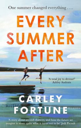 Every Summer After | Carley Fortune