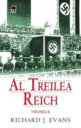 Al treilea Reich. Volumul II | Richard J. Evans