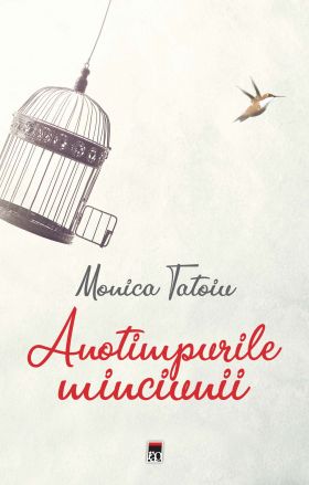 Anotimpurile minciunii | Monica Tatoiu