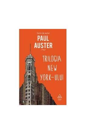 Trilogia New York-ului - Paul Auster
