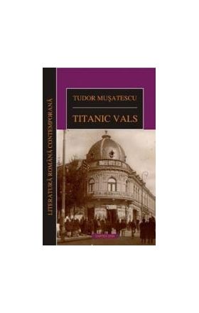 Titanic vals - Tudor Musatescu