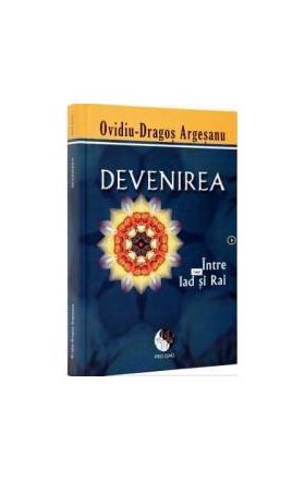 Devenirea - OvidiU-Dragos Argesanu