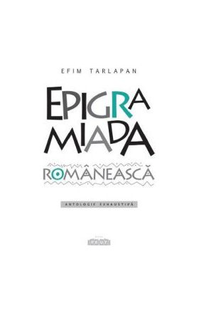 Epigramiada romaneasca - Efim Tarlapan