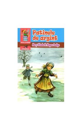 Patinele de argint - Mary-Elisabeth Mapes Dodge