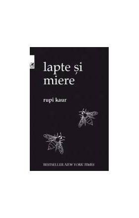 Lapte si miere - Rupi Kaur