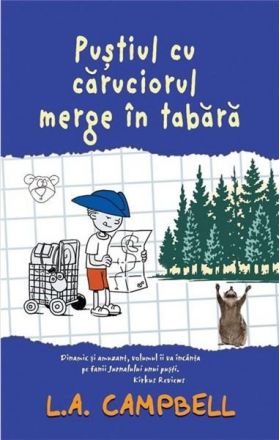 Pustiul cu caruciorul merge in tabara | L.A. Campbell