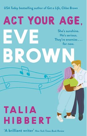 Act Your Age, Eve Brown | Talia Hibbert