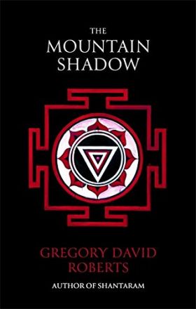 The Mountain Shadow | Gregory David Roberts