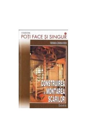 Construirea si montarea scarilor - Ealter Meyer-Bohe