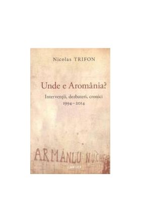 Unde e Aromania - Nicolas Trifon