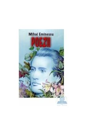 Poezii - Mihai Eminescu