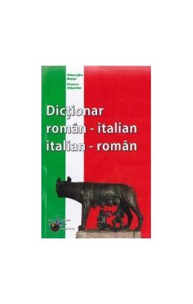 Dictionar roman-italian italian-roman - Gheorghe Bejan Franco Albertini