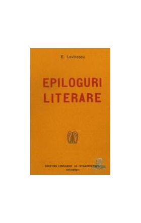 Epiloguri literare - E. Lovinescu
